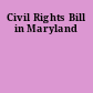 Civil Rights Bill in Maryland