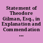 Statement of Theodore Gilman, Esq., in Explanation and Commendation of the Bill H.R. 9279, Proposing the Incorporation of Clearing Houses Under Federal Law, for the Protection of Commercial Credit hearings before the United States House Committee on Banking and Currency, Fifty-Fifth Congress, second session, on Apr. 13, 16, 1898.