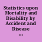 Statistics upon Mortality and Disability by Accident and Disease hearings before the United States Senate Committee on Education and Labor, Sixty-Third Congress, first session, on Nov. 8, 1913.