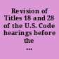 Revision of Titles 18 and 28 of the U.S. Code hearings before the United States House Committee on the Judiciary, Subcommittee No. 1 (Judiciary), Eightieth Congress, first session, on Mar. 7, 1947.
