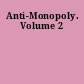 Anti-Monopoly. Volume 2