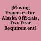 [Moving Expenses for Alaska Officials, Two Year Requirement]