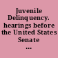 Juvenile Delinquency. hearings before the United States Senate Committee on the Judiciary, Subcommittee To Investigate Juvenile Delinquency in the U.S., Eighty-Sixth Congress, first session, on May 28, 29, 1959.