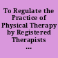 To Regulate the Practice of Physical Therapy by Registered Therapists in D.C.