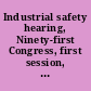 Industrial safety hearing, Ninety-first Congress, first session, on S. 2820. December 10, 1969.
