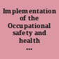 Implementation of the Occupational safety and health act, 1972 hearings, Ninety-second Congress, second session ..