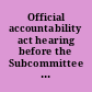 Official accountability act hearing before the Subcommittee on Courts, Civil Liberties, and the Administration of Justice of the Committee on the Judiciary, House of Representatives, Ninety-fourth Congress, second session, on H.R. 8388 ... February 2, 1976.