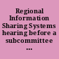 Regional Information Sharing Systems hearing before a subcommittee of the Committee on Government Operations, House of Representatives, Ninety-ninth Congress, first session, March 26, 1985.