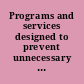 Programs and services designed to prevent unnecessary foster care placement hearings before the Subcommittee on Human Resources of the Committee on Ways and Means, House of Representatives, One Hundred First Congress, first session, May 22, 1989, Austin, Texas; June 5, 1989, Lindenhurst, New York.