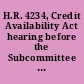H.R. 4234, Credit Availability Act hearing before the Subcommittee on Financial Institutions Supervision, Regulation and Insurance of the Committee on Banking, Finance, and Urban Affairs, House of Representatives, One Hundred Second Congress, second session, March 31, 1992.