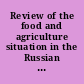 Review of the food and agriculture situation in the Russian Federation (Ambassador Robert S. Strauss) : hearing before the Committee on Agriculture, House of Representatives, One Hundred Second Congress, second session, July 22, 1992.