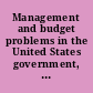 Management and budget problems in the United States government, 1992 hearing before the Committee on Governmental Affairs, United States Senate, One Hundred Second Congress, second session, February 5, 1992.