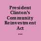 President Clinton's Community Reinvestment Act proposal hearing before the Subcommittee on Consumer Credit and Insurance of the Committee on Banking, Finance, and Urban Affairs, House of Representatives, One Hundred Third Congress, second session, February 8, 1994.