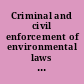 Criminal and civil enforcement of environmental laws do we have all the tools we need? : hearing before the Subcommittee on Crime and Drugs of the Committee on the Judiciary, United States Senate, One Hundred Seventh Congress, second session, July 30, 2002.