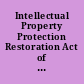 Intellectual Property Protection Restoration Act of 2003 hearing before the Subcommittee on Courts, the Internet, and Intellectual Property of the Committee on the Judiciary, House of Representatives, One Hundred Eighth Congress, first session, on H.R. 2344, June 17, 2003.