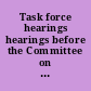 Task force hearings hearings before the Committee on the Budget, United States Senate, One Hundred Eleventh Congress, second session.