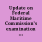 Update on Federal Maritime Commission's examination of vessel capacity hearing before the Subcommittee on Coast Guard and Maritime Transportation of the Committee on Transportation and Infrastructure, House of Representatives, One Hundred Eleventh Congress, second session, June 30, 2010.
