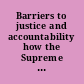 Barriers to justice and accountability how the Supreme Court's recent rulings will affect corporate behavior : hearing before the Committee on the Judiciary, United States Senate, One Hundred Twelfth Congress, first session, June 29, 2011.