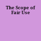 The Scope of Fair Use