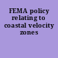 FEMA policy relating to coastal velocity zones