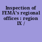 Inspection of FEMA's regional offices : region IX /