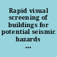 Rapid visual screening of buildings for potential seismic hazards : a handbook ; and, Rapid visual screening of buildings for potential seismic hazards : supporting documentation /