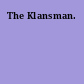 The Klansman.