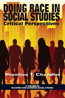Doing race in social studies : critical perspectives /