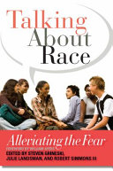Talking about race : alleviating the fear /