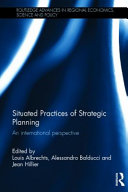 Situated practices of strategic planning : an international perspective /