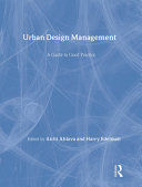 UDM : urban design management : a guide to good practice /