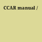 CCAR manual /