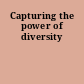 Capturing the power of diversity