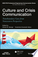Culture and crisis communication : transboundary cases from nonwestern perspectives /