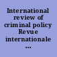 International review of criminal policy Revue internationale de politique criminelle.