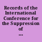 Records of the International Conference for the Suppression of the Circulation of and Traffic in Obscene Publications, held at Geneva from August 31st to September 12, 1923