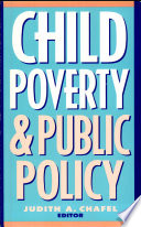 Child poverty and public policy /