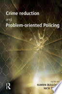 Crime reduction and problem-oriented policing
