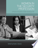 Women in the security profession a practical guide for career development /