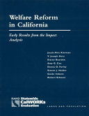 Welfare reform in California : early results from the impact analysis /