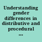 Understanding gender differences in distributive and procedural justice /