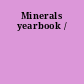 Minerals yearbook /
