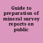 Guide to preparation of mineral survey reports on public lands