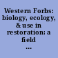 Western Forbs: biology, ecology, & use in restoration: a field guide companion.