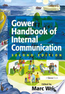 Gower handbook of internal communication /