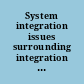 System integration issues surrounding integration of county-level justice information systems.