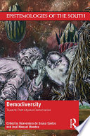 Demodiversity : towards post-abyssal democracies /