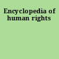 Encyclopedia of human rights