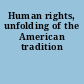 Human rights, unfolding of the American tradition
