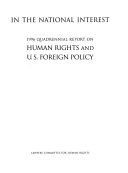 In the national interest : 1996 quadrennial report on human rights and U.S. foreign policy /